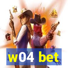 w04 bet